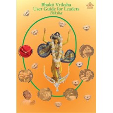 Bhakti Vriksha User Guide for Leaders – Set of 6 parts Bhakti Vriksha User Guide for Leaders – Set of 6 parts